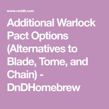 Tome of strahdadventuring gear—5 lb.cos. Additional Warlock Pact Options Alternatives To Blade Tome And Chain Dndhomebrew Pact Tome Make A Character