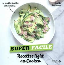 Top végétarien, c'est le petit nouveau qui vient d'arriver tout beau, tout chaud, dans notre collection de livres de recettes. Recettes Light Au Cookeo Emilie Laraison Solar Grand Format Le Livre En Fete Figeac