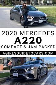 2020 Mercedes Benz A220 The Entry Level Luxury Car A Girls Guide To Cars Luxury Cars Mercedes Benz