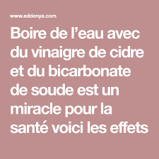 Boire De L Eau Avec Du Vinaigre De Cidre Et Du Bicarbonate De Soude Est Un Miracle Pour La Sante Voici Les Effets Baking Soda Detox Health