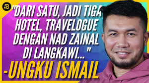 UNGKU ISMAIL JAWAB TUDUHAN SENGAJA CARI PERHATIAN, BUAT CONTENT TRAVEL  BERSAMA NAD ZAINAL