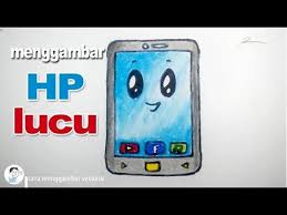 Cara Menggambar Hp Lucu Untuk Anak Youtube
