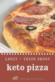 Keto Thick Crust Pizza Dough Recipe Yeast Raised Recipe Thick Crust Pizza Pizza Dough Low Carb Recipes Dessert
