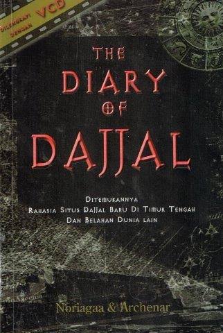 Cover The Diary of Dajjal Rahasia Situs Dajjal Baru di Timur Tengah &