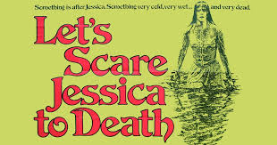 The Projection Booth Podcast: Episode 188: Let's Scare Jessica to Death  (1971)