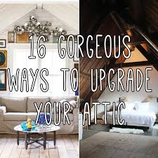Attics are often wasted space that is left empty or used to store unused items. Are You Using Your Attic For Storage These 16 Ideas Will Make You Think Twice Viralnova