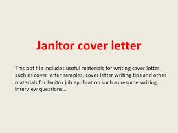 Your request has been received and we will be getting back to you shortly. Janitor Cover Letter