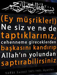 rahman ve rahim olan allah adiyla sizler ve taptiginiz seyler hicbiriniz cehenneme girecek kimseden baskasini allah a karsi azdirip sifa duasi allah adlar