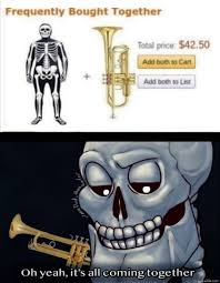 Lift your spirits with funny jokes, trending memes, entertaining gifs, inspiring stories, viral videos, and so much more. Frequently Bought Together Skeleton Dress Trumpet Oh Yeah Its All Coming Together Meme Memezila Com