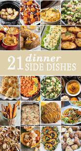 Those are just a couple of the side dishes you can pair up with lasagna. 10 Dinner Side Dishes The Cookie Rookie