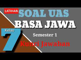 Selain itu juga contoh soal ini juga dibuat dengan menggunakan aplikasi pengolah microsoft word sehingga dapat anda edit/ disesuaikan dengan kebutuhan. Soal Uas Pas Bahasa Jawa Kelas 7 Smp Semester 1 Dan Kunci Jawaban Youtube