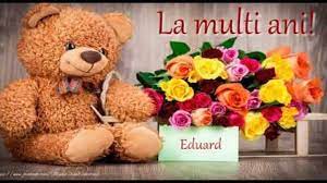 Felicitări și urări cu ziua de naștere a fiicei sau fiului. Felicitare Muzicala De Zi De Nastere La Multi Ani Eduard