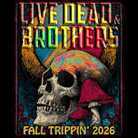 Live Dead & Brothers