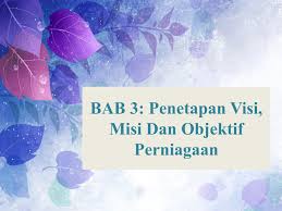 Misi perusahaan merupakan tujuan tujuan dan latar belakang sebuah organisasi tersebut dibuat. Visi Misi Dan Objektif Syarikat Nestle Sang Hook