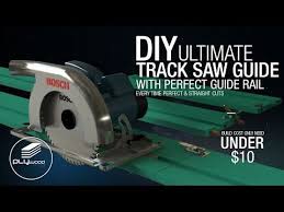 Diy Ultimate Circular Saw Track With Perfect Guide Rail Track Saw Without Clamp Youtube In 2020 Circular Saw Track Circular Saw Guide Rail Skill Saw Guide