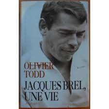 Jacques Brel, Une Vie
