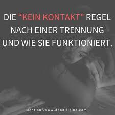 Regel Nach Einer Trennung Trennung Kein Kontakt Zitate