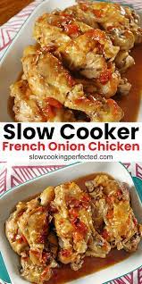 Slow Cooker French Onion Chicken Recipe Cooked Chicken Recipes Chicken Crockpot Recipes Slow Cooker Chicken Dishes
