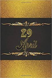 Discover your destiny and secrets. 29 April Is My Birthday The Best Surprise For The Others And You 100 Pages 6 X 9 Inches Soft And Glossy Cover Birthdays Notebook Sila 9798616536334 Amazon Com Books