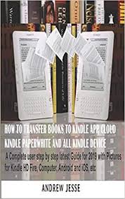 Techradar is supported by its audience. Amazon Com How To Transfer Books To Kindle App Cloud Kindle Paperwhite And All Kindle Device A Complete User Step By Step Latest Guide For 2019 With Pictures For Kindle Hd Fire Computer