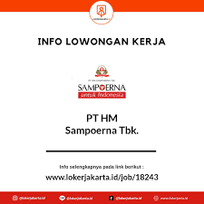 Perusahaan yang bernama lengkap pt. Lowongan Kerja Pt Hm Sampoerna Tbk Officialkerja