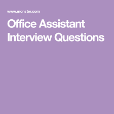 Get Ready For Your Office Assistant Job Interview By Preparing Answers To These Sample Interview Questions