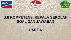 Check spelling or type a new query. Uji Kompetensi Kepala Sekolah Soal Dan Jawaban Part 5 Youtube