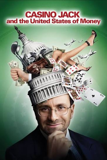 Casino Jack and the United States of Money | Rotten Tomatoes