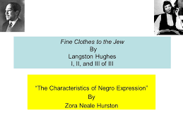 Fine Clothes To The Jew By Langston Hughes I Ii And Iii Of Iii Ppt Download