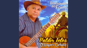 The actual contents of the file can be. Valdir Teles Forro E Vaquejada Forro Sua Musica