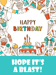 Do not forget this, give positive happy moments to other people. Birthday Cards For Kids Birthday Greeting Cards By Davia Free Ecards