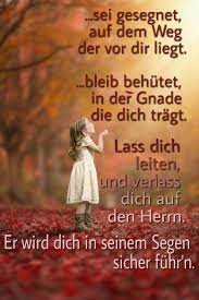 Check spelling or type a new query. Segen Gottes Liebevolles Leiten Und Fuhren Segen Religiose Spruche Lebensweisheiten Spruche