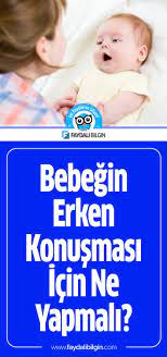 bebegin erken konusmasi icin ne yapmali faydali bilgin yenidogan bakimi bebek egitim etkinlikleri bebek besleme