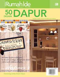 Kematian seratus hari sebelum ajal. Jual Buku Seri Rumah Ide Spesial 50 Desain Dapur Oleh Imelda Akmal Architecture Writer Studio Gramedia Digital Indonesia