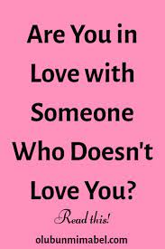Unrequited Love Why You Love Someone Who Doesn T Love You Relationship Tips Relationship Advice Love Meaning Quotes