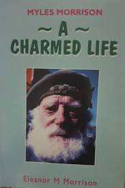 Myles Morrison: A Charmed Life : Morrison, Eleanor M.: Amazon.se: Böcker