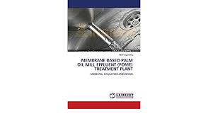 Crude palm oil is one of the more than ten renewable raw materials that neste uses to produce a range of renewable products, including renewable diesel. Membrane Based Palm Oil Mill Effluent Pome Treatment Plant Modeling Simulation And Design Amazon De Chong Mei Fong Fremdsprachige Bucher