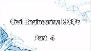 Civil Engineering Mcq S Part 4 Solved Civil Engineering Quiz Answers Civil Engineering Engineering Civilization