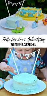 Geburtstagstorte zum ersten geburtstag kuchen rezept ohne zucker. Rezept Geburtstagstorte Fur Den 1 Geburtstag Bissen Furs Gewissen Geburtstagstorte Geburtstag Rezepte Vegane Torte