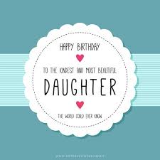 Sending special birthday wishes to my daughter who is loved so very much, and may you achieve all that you are reaching for in the there are many ways to say congratulations to someone's achievement. Happy Birthday Daughter Wishes For Girls Of All Ages