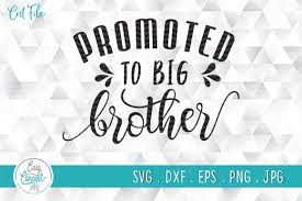 Download Promoted To Big Brother Big Brother Gift Graphic By Easyconceptsvg Creative Fabrica SVG Cut Files