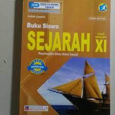 Berikut bospedia memberikan soal pg sejarah kelas 11 sma/ma. Buku Siswa Sejarah Wajib Kelas Xi Kurikulum 2013