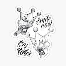 It is a great way of constantly reminding you of the present and leaving the consequences for future. Cry Later Stickers Redbubble