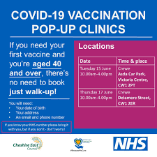 It's easy to find the right option for you. No Appointment Needed More Covid 19 Vaccination Pop Up Clinics Announced Healthwatch Cheshire East