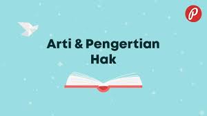 The copyright of the image is owned by the owner, this website only displays a few snippets of several keywords that are put together in a post summary. Arti Pengertian Hak Kbbi Dengan Sinonim Antonim 2021 Poskata
