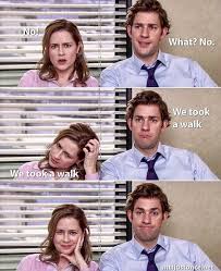 We Took A Walk The Office Show The Office Jim Office Memes