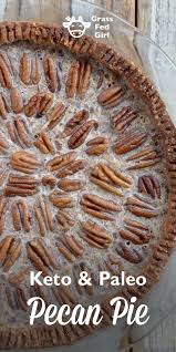 Keto Pecan Pie Recipe For Low Carb And Ketogenic Diet Recipe Keto Pecan Pie Paleo Pecan Pie Keto Pecan Pie Recipe