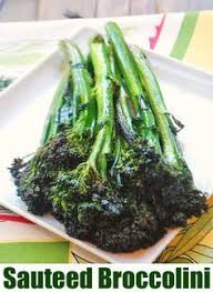 An Easy Recipe For Healthy Sauteed Broccolini Saute Until Crisp Add Water To The Pan Cover And Briefl Healthy Food Blogs Brocolini Recipes Broccolini Recipe