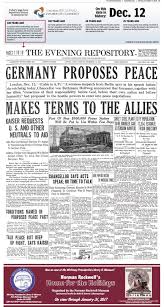 Germany S Peace Proposal Was Front Page News In The Repository On December 12 1916 Front Page News Proposal Peace