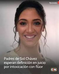 🔴Padres de Sol Chávez esperan definición en juicio por intoxicación con  flúor ⚖️El juicio por el caso de Sol Chávez, la niña que sufrió una grave  intoxicación por flúor, debe continuar hoy